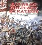 Atlas Of Military Strategy: The Art, Theory and Practice of War 1618-1878