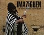 Imazighen: The Vanishing Traditions of Berber Women