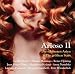 Suchen : Arioso 2 - Die schönsten Arien - die größten Stars (exklusiv bei Amazon / inkl. Pavarotti - "Nessun Dorma")