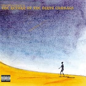 The Return Of The Dirty Cymbals [Explicit]