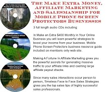 The Make Extra Money, Affiliate Marketing, Salesmanship for Mobile Phone Screen Protectors Businesses