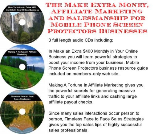 The Make Extra Money, Affiliate Marketing, Salesmanship for Mobile Phone Screen Protectors Businesses