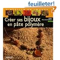 Cr�er ses bijoux en p�te polym�re