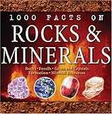 1000 facts on rocks & minerals
