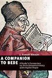 A Companion to Bede: A Readers Commentary on the Ecclesiastical History of the English