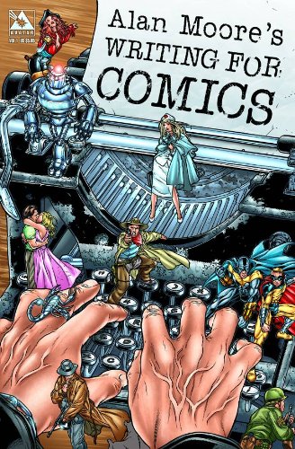 Alan moore s writing for comics volume 1