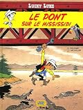 Revue Lucky comics  / Lucky Luke, Tome 32 : Le pont sur le Mississipi
