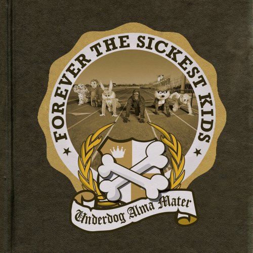 FOREVER THE SICKEST KIDS #1