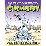 The Cartoon Guide to Chemistry ~ Larry Gonick