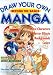 Draw Your Own Manga: Beyond The Basics