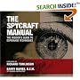 The Spycraft Manual: The Insider's Guide to Espionage Techniques