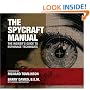 The Spycraft Manual: The Insider's Guide to Espionage Techniques
