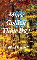 More Golden Than Day (The Last Werewolf Hunter Series)