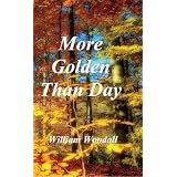 More Golden Than Day (The Last Werewolf Hunter Series) ~ William Woodall