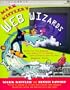Mark Kistlers Web Wizards: Build Your Own Homepage With Public Tvs Favorite Cybercartoonist And His Pal W