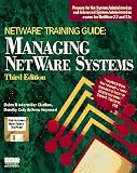 Managing Netware Systems (Netware Training Guide),
Debra R.Niedermiller- Chaffins