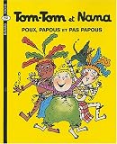 Tom-Tom et Nana, Tome 20 : Poux, papous et pas papous
