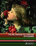 The Pre-Raphaelite language of flowers