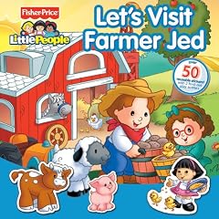 Let's Visit Farmer Jed [With Sticker(s)] (Fisher-Price Little People)