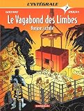 Le Vagabond des Limbes L Intégrale, Tome 7 : Bonjour, la folie