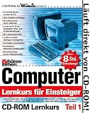 Computer Lernkurs f�r Einsteiger - Teil 1
