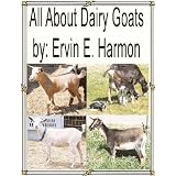 All About Dairy Goats