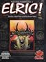 Elric! Dark Fantasy Roleplaying in the Young Kingdoms
