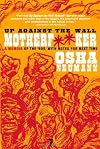 Up Against the Wall Motherf**ker: A Memoir of the Sixties with Notes for Next Time