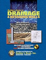 Builder's Guide to Drainage & Retaining Walls