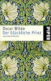 Der Gl&uuml;ckliche Prinz: und andere M&auml;rchen - Oscar Wilde