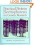 Practical Protein Electrophoresis for Genetic Research