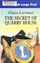 The Secret of Quarry House (Ulverscroft Large Print Series)