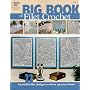 Big Book of Filet Crochet: Beautiful Filet Designs to Dress Up Your Home!