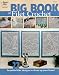 Big Book of Filet Crochet: Beautiful Filet Designs to Dress Up Your Home!
