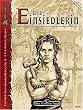 Das Schwarze Auge. Die Einsiedlerin. DSA-Gruppenabenteuer f�r 3 -5 Einsteiger-Helden