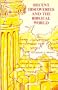 Recent Discoveries and the Biblical World