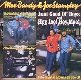 Just Good Ol Boys / Hey Joe! Hey Moe!