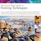 The Search Press Guide to Painting Techniques (Search Press Guides)