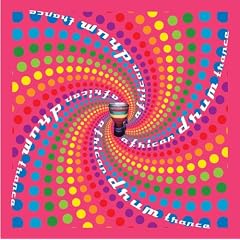 �A�t���J���E�h�����E�g�����X(African Drum Trance)