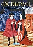 Medieval secrets & scandals