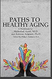 Paths to Healthy Aging