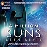 A Million Suns: Across the Universe, Book 2