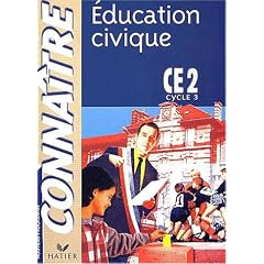 Education civique CE2, cycle 3, conforme aux nouveaux programmes