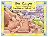  Hey Ranger! Kids Ask Questions About Grand Canyon National Park