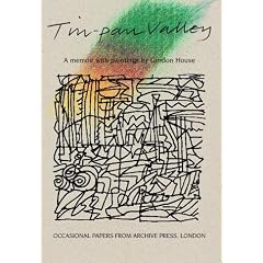 Tin-pan Valley: A Memoir with Paintings by Gordon House