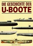 Die Geschichte der U- Boote - Antony Preston
