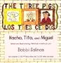 Los tres cerdos / The Three Pigs: Nacho, Tito y Miguel