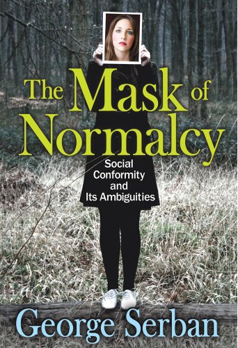 The Mask of Normalcy: Social Conformity and Its Ambiguities