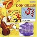 Don Gillis: Symphony 5-1/2; The Alamo; Portrait of a Prairie Town; The Man Who Invented Music