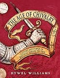 The age of chivalry : culture and power in medieval Europe, 950-1450